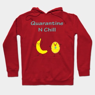 Quarantine N Chill Hoodie